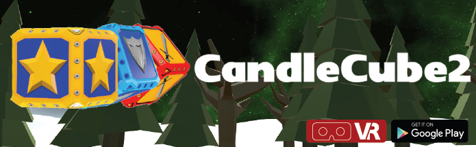 Daydream対応vr バーチャルリアリティ ゲームアプリ Candle Cube 2 キャンドルキューブ2 配信開始 株式会社ハイテックシステムズ